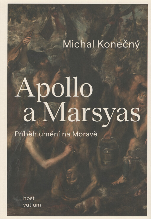 Apollo a Marsyas : příběh umění na Moravě