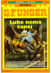 Luke nemá šanci  (odkaz v elektronickém katalogu)