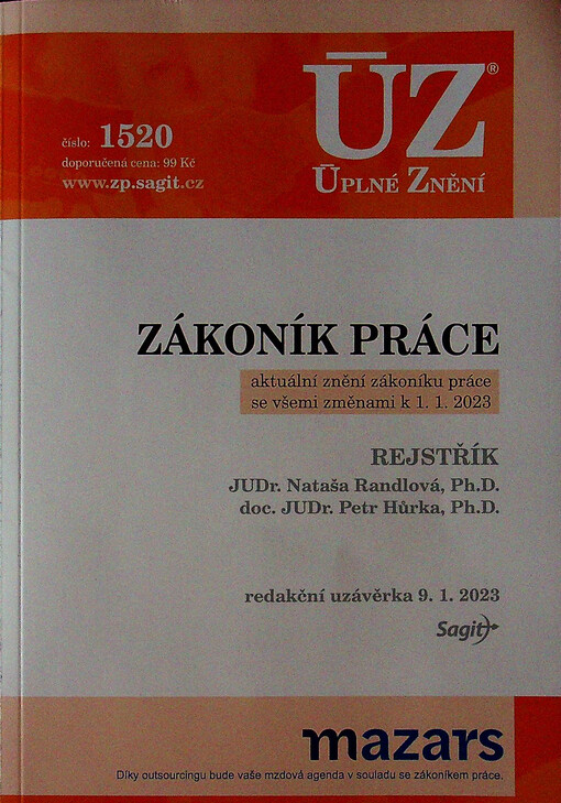 Zákoník práce : aktuální znění zákoníku práce se všemi změnami k 1.1.2023 : redakční uzávěrka 9.1.2023