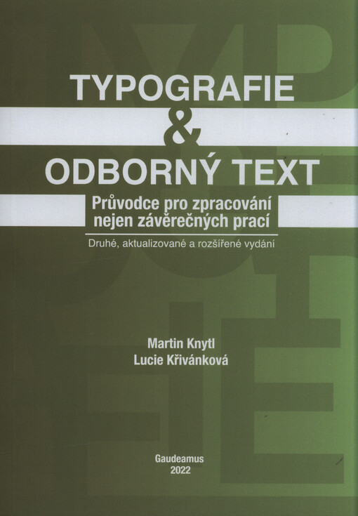 Typografie & odborný text : průvodce pro zpracování nejen závěrečných prací