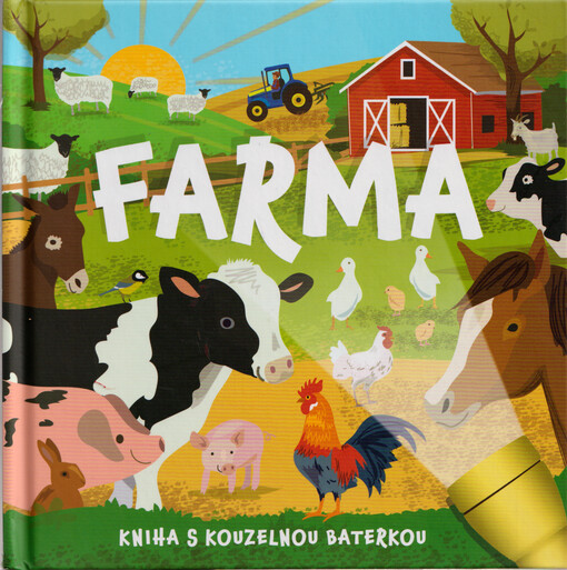 Farma : kniha s kouzelnou baterkou