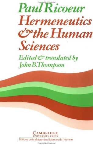 Hermeneutics and the human sciences : essays on language, action and interpretation   