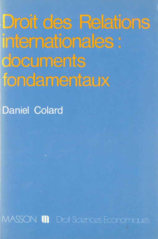 Droit des relations internationales : documents fondamentaux