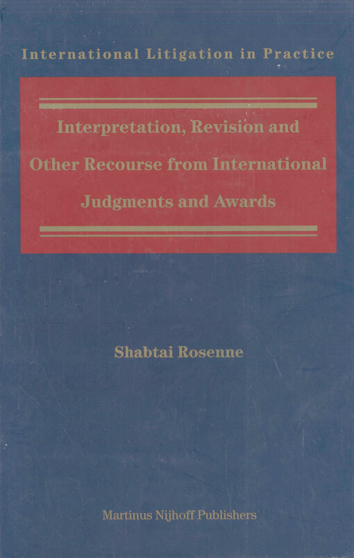 Interpretation, revision and other recourse from international judgments and awards