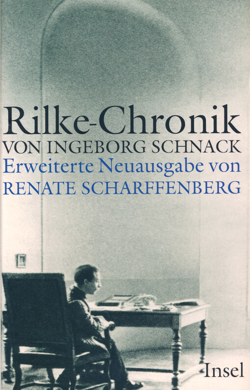Rainer Maria Rilke : Chronik seines Lebens und seines Werkes : 1875-1926