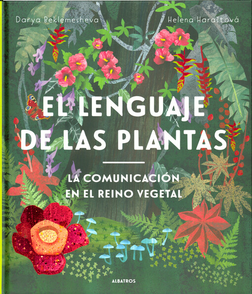 El lenguaje de las plantas : la comunicación en el reino vegetal