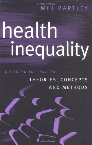 Health Inequality: An Introduction to Concepts, Theories and Methods