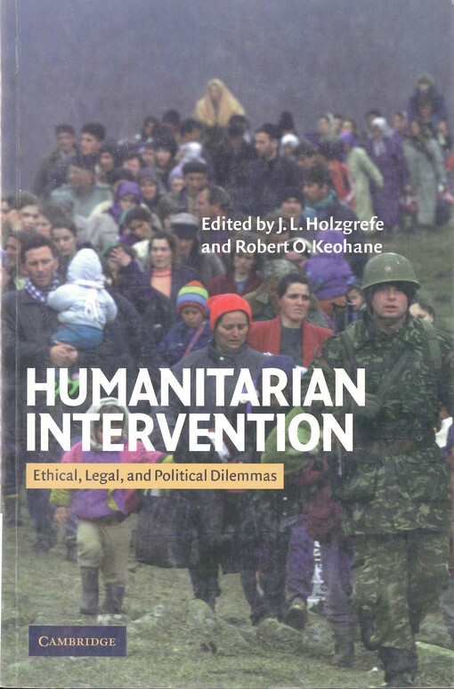 Humanitarian intervention : ethical, legal, and political dilemmas