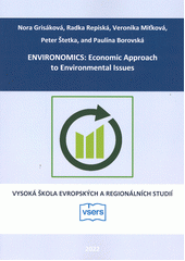Environomics : economic approach to environmental issues  (odkaz v elektronickém katalogu)