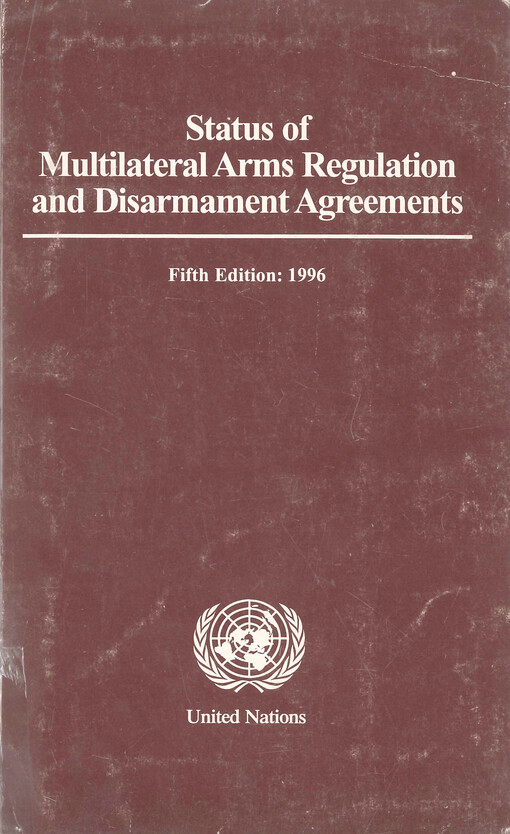 Status of multilateral arms regulation and disarmament agreements
