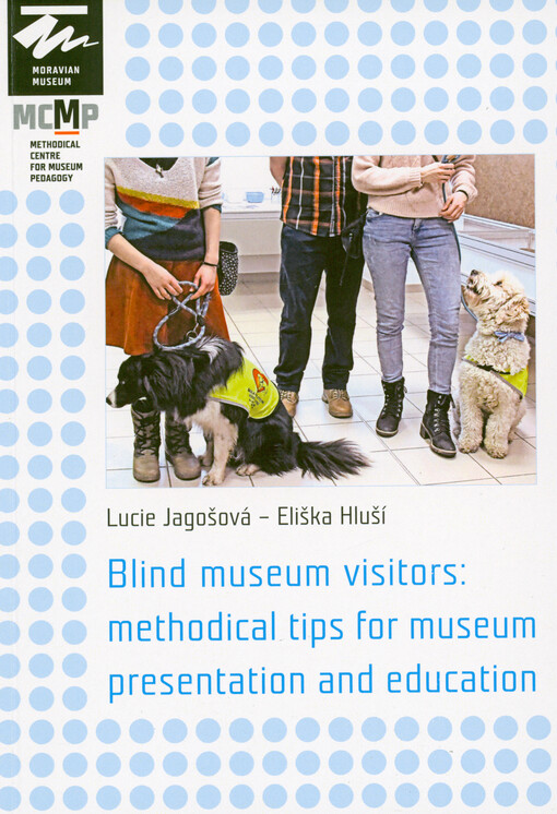 Blind museum visitors: methodical tips for museum presentation and education