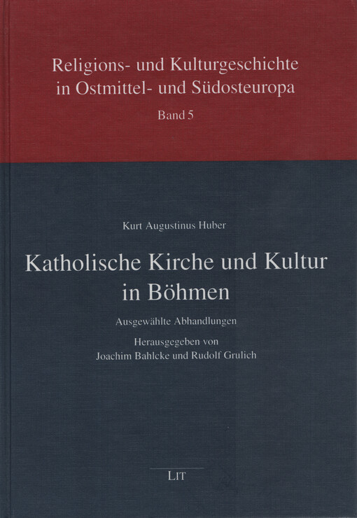 Katholische Kirche und Kultur in Böhmen : ausgewählte Abhandlungen