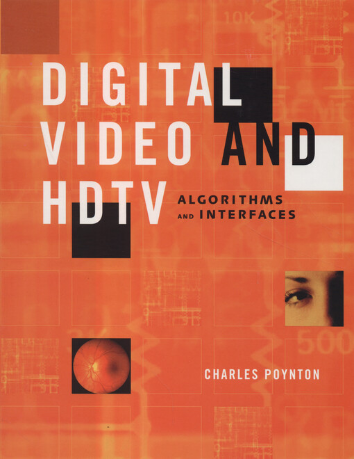 Digital video and HDTV algorithms and interfaces