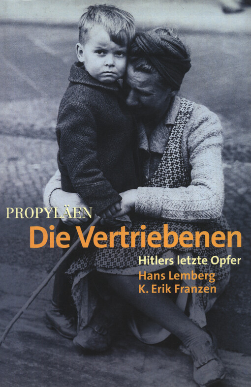 Die Vertriebenen :Hitlers letzte Opfer