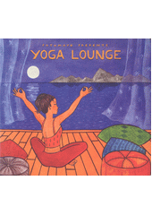 Putumayo Presents Yoga Lounge (odkaz v elektronickém katalogu)