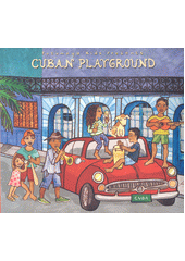 Putumayo Kids Presents Cuban Playground (odkaz v elektronickém katalogu)