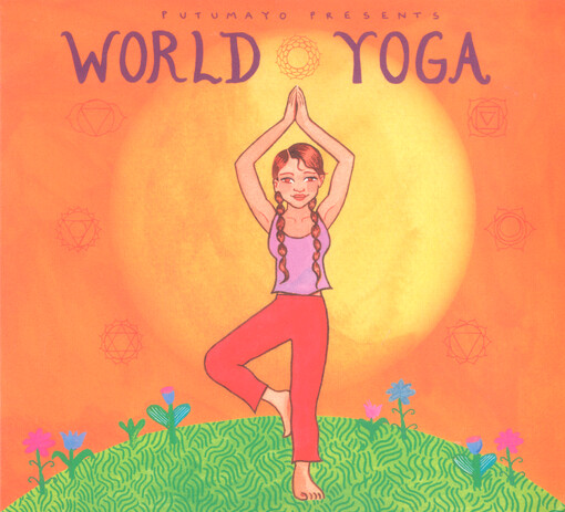 Putumayo Presents World Yoga