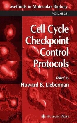 Cell Cycle Checkpoint Control Protocols (Methods in Molecular Biology)