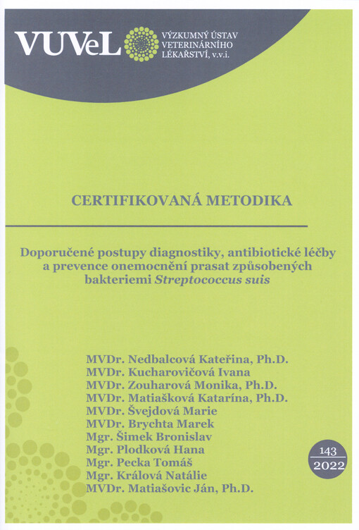 Doporučené postupy diagnostiky, antibiotické léčby a prevence onemocnění prasat způsobených bakteriemi Streptococcus suis
