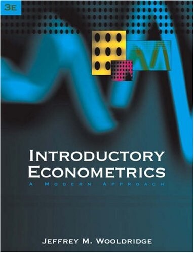 Introductory Econometrics: A Modern Approach (with Economic Applications Online, Econometrics Data Sets with Solutions Manual Web Site Printed Access Card)