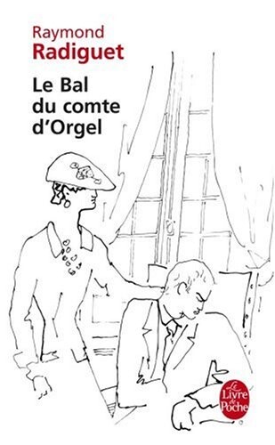 Le Bal Du Comte D'Orgel (Le Livre de Poche) (French Edition)