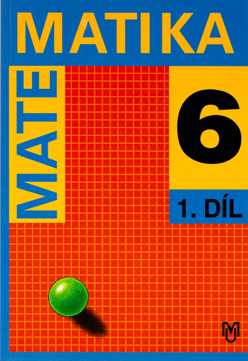 Matematika pro 6. ročník základní školy. 1. díl
