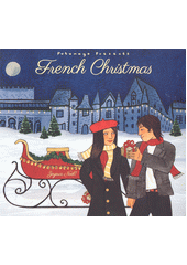Putumayo Presents French Christmas (odkaz v elektronickém katalogu)