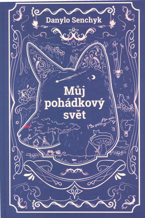 Můj pohádkový svět = Mìj kazkovyj svìt