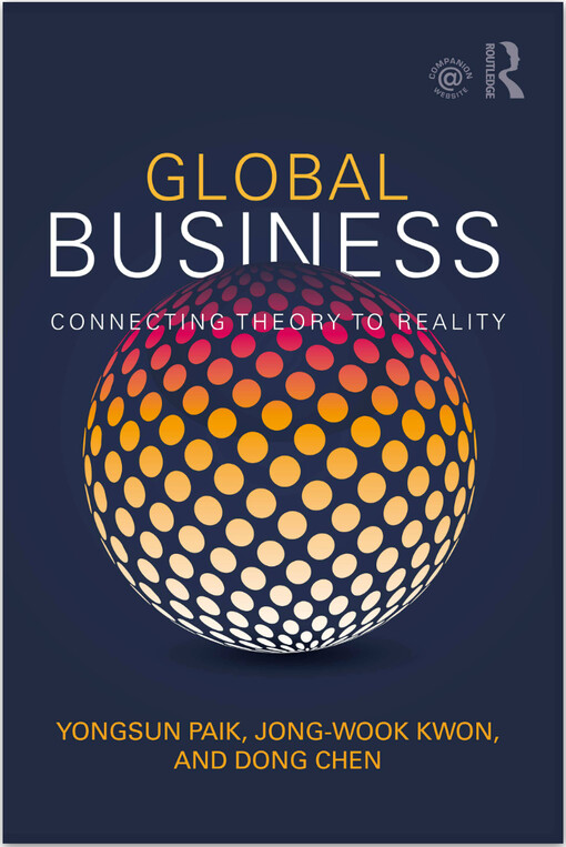 Global business : connecting theory to reality