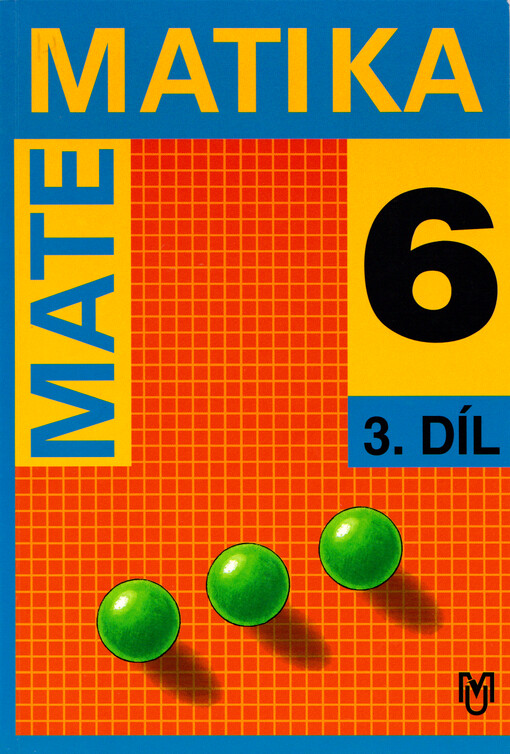 Matematika pro 6. ročník základní školy. 3. díl, 3. díl