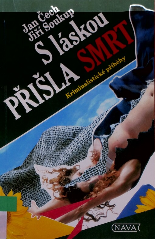 S láskou přišla smrt : kriminalistické příběhy