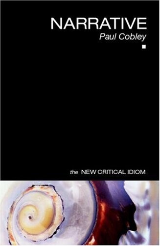 Narrative (The New Critical Idiom)