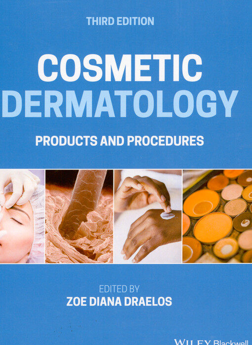 Cosmetic dermatology : products and procedures