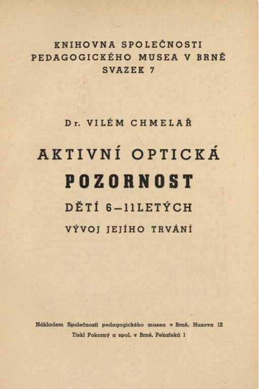 Aktivní optická pozornost dětí 6-11letých :vývoj jejího trvání