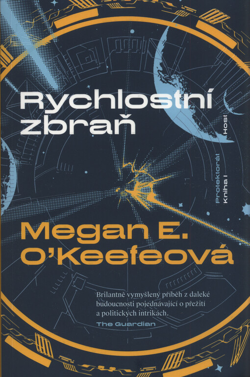 Protektorát. Kniha I, Rychlostní zbraň