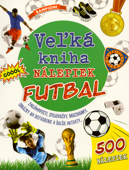 Veľká kniha nálepiek. Futbal