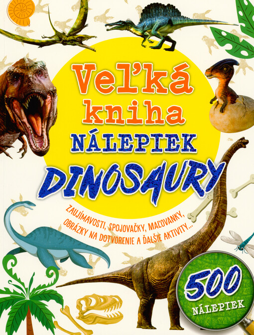 Veľká kniha nálepiek. Dinosaury