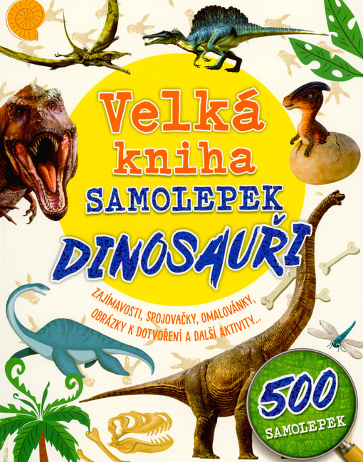 Velká kniha samolepek. Dinosauři