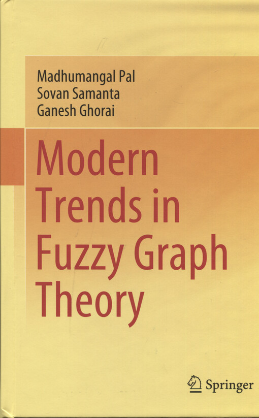 Modern trends in fuzzy graph theory