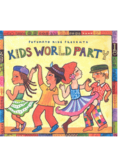 Putumayo Kids Presents Kids World Party (odkaz v elektronickém katalogu)