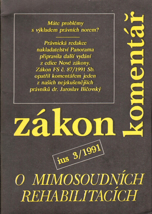 Zákon o mimosoudních rehabilitacích :[Zákon č. 87/1991 Sb., ze dne 21. února 1991 : komentář]