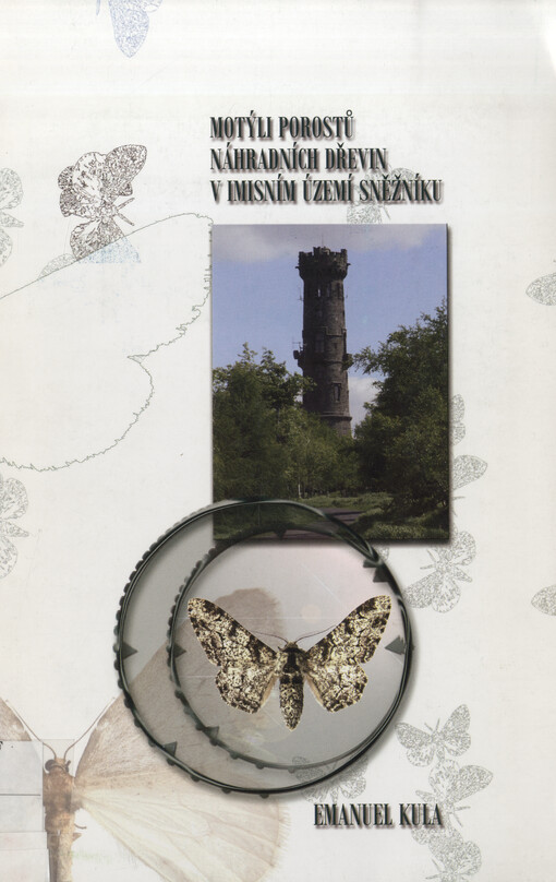 Motýli porostů náhradních dřevin v imisním území Sněžníku