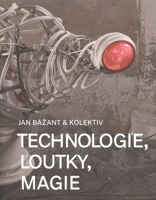 Technologie, loutky, magie