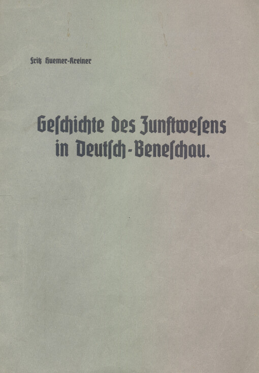 Geschichte des Zunftwesens in Deutsch-Beneschau