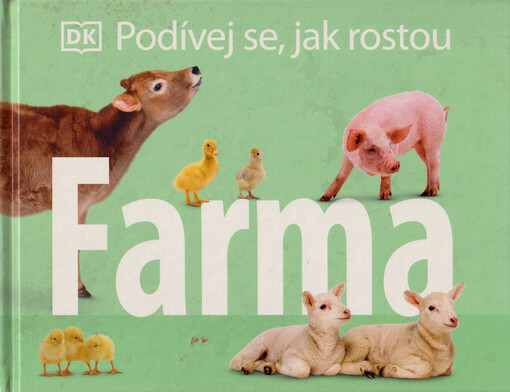 Farma : podívej se, jak rostou