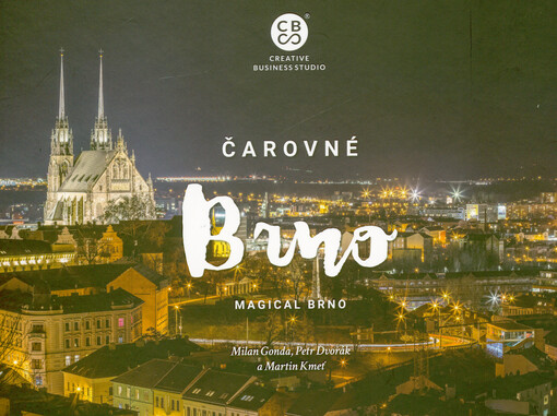 Čarovné Brno = Magical Brno
