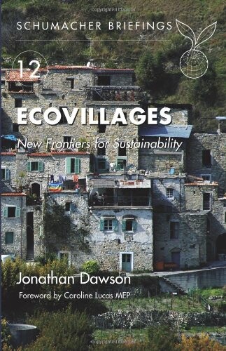 Ecovillages : new frontiers for sustainability