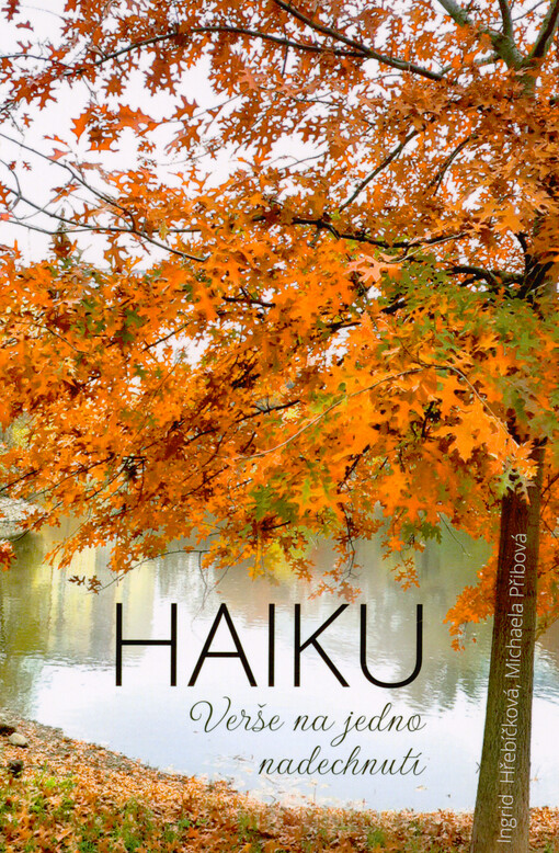 Haiku : verše na jedno nadechnutí