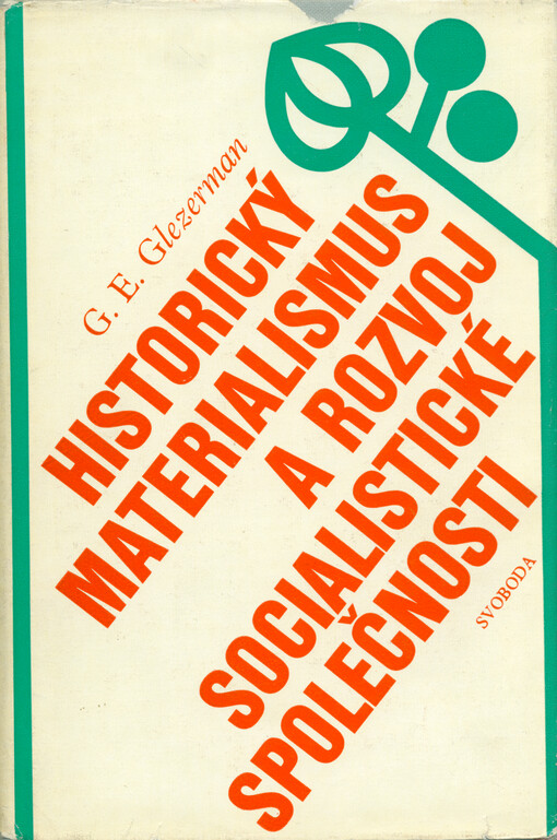 Historický materialismus a rozvoj socialistické společnosti