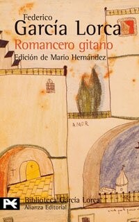 Romancero gitano (BIBLIOTECA GARCIA LORCA) (Spanish Edition)